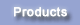 Procucts